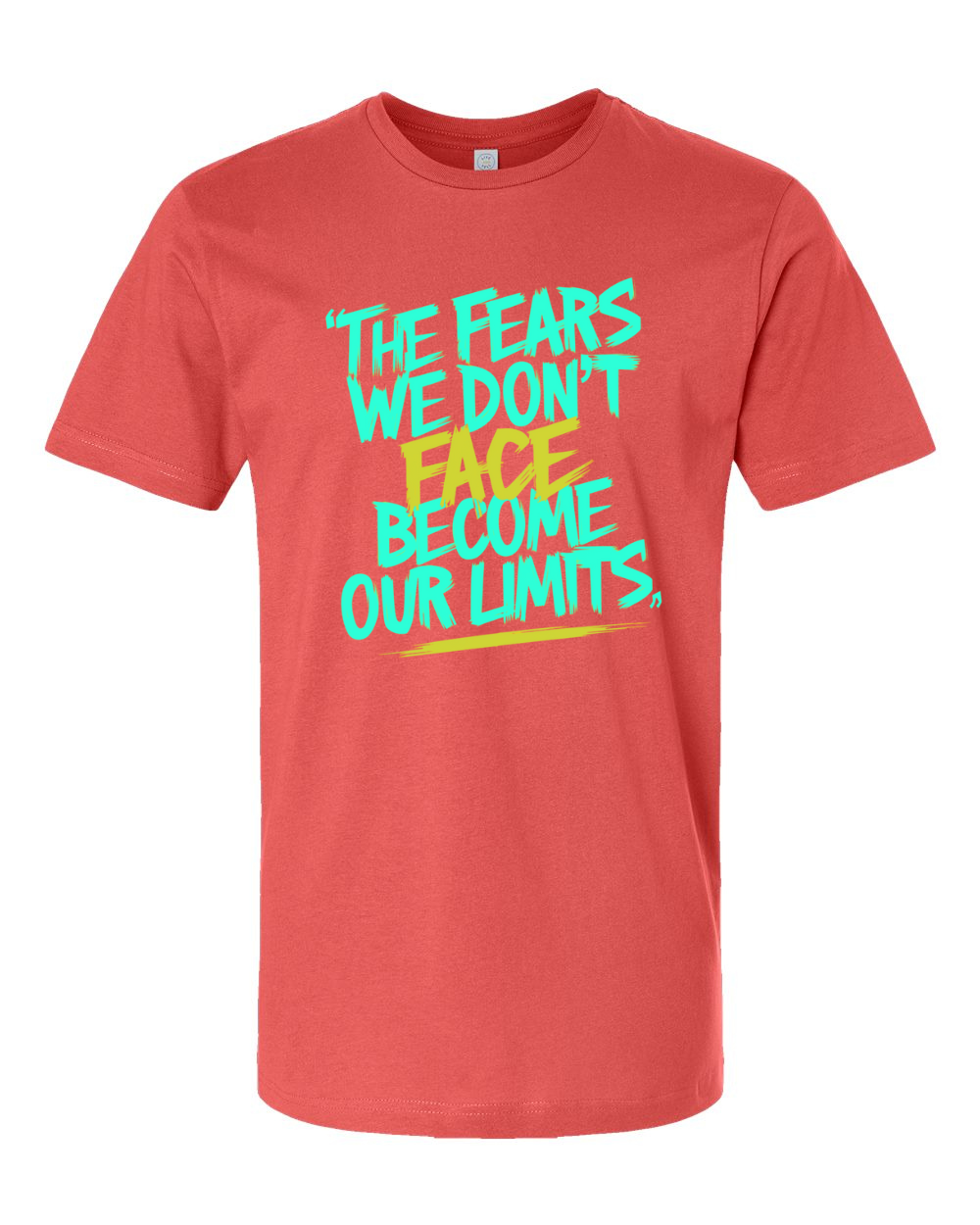 Fears We Dont Face Becomes Our Limits