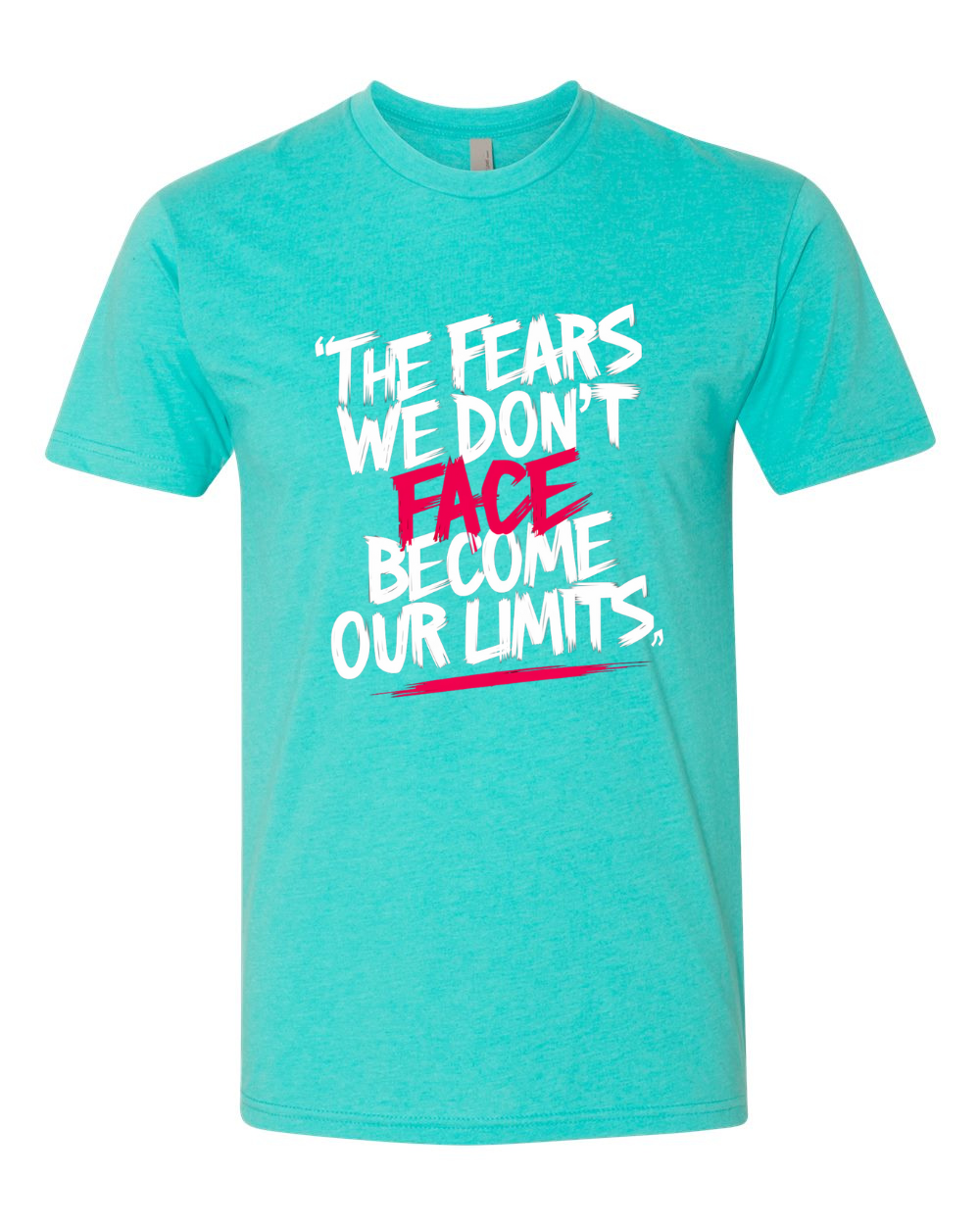 Fears We Dont Face Becomes Our Limits